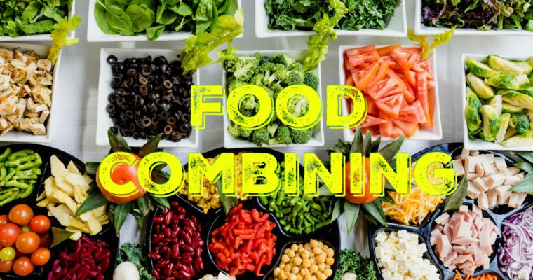 Food combining: An easy way to improve your digestion